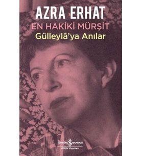 Hakiki Murşit Gülleyla'ya Anılar