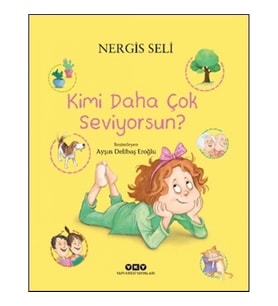 Kimi Daha Çok Seviyorsun?