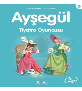 Ayşegül Serisi 17 - Tiyatro Oyuncusu