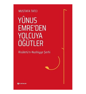 Yunus Emreden Yolcuya Öğütler