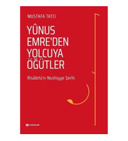 Yunus Emreden Yolcuya Öğütler