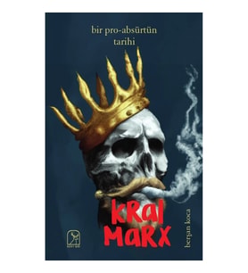 Bir Pro-Absürtün Tarihi: Kral Marx