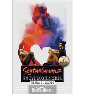 Şeytanlarımız En Iyi Dostlarımız