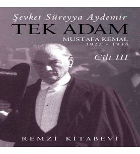 Tek Adam Cilt 3 (Büyük Boy) - Mustafa Kemal 1922-1938
