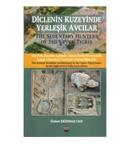 Diclenin Kuzeyinde Yerleşik Avcılar