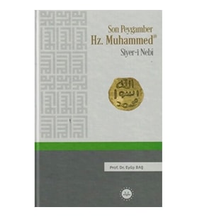 Son Peygamber Hz.Muhammed Siyer-i Nebi