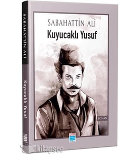 KUYUCAKLI YUSUF - SABAHATTİN ALİ - EVRENSEL İLETİŞİM YAYINLARI