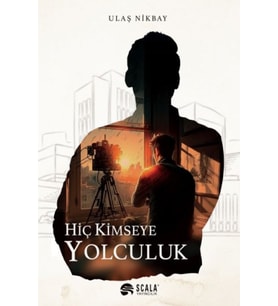 Hiç Kimseye Yolculuk