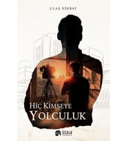 Hiç Kimseye Yolculuk
