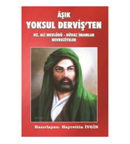 Aşık Yoksul Derviş'ten Hz. Ali Mevlüdü - Düvaz İmamlar Nevruziyeler
