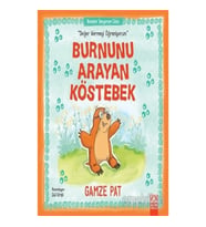 Burnunu Arayan Köstebek - Değer Vermeyi Öğreniyorum