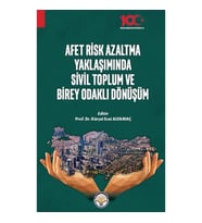 Afet Risk Azaltma Yaklaşımında Sivil Toplum ve Birey Odaklı Dönüşüm