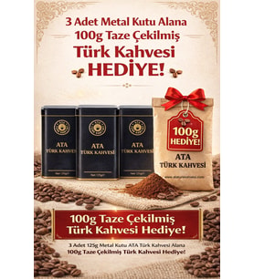 100g. Hediye Taze Çekim Türk Kahvesi + 3 Adet Ata Türk Kahvesi 125gr. Metal Kutu