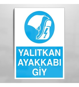 Yalıtkan Ayakkabı Giyiniz Uyarı Levhası 60x90cm (Karışık)