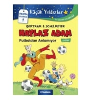 Haylaz Adam Futboldan Anlamıyor (5.Kitap)