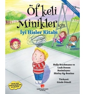 Öfkeli Minikler İçin İyi Hisler Kitabı