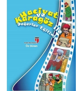 Öz Güven / Hacivat ve Karagöz ile Değerler Eğitimi