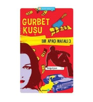 Bir Apaçi Masalı 3 - Gurbet Kuşu