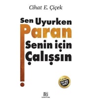 Sen Uyurken Paran Senin İçin Çalışsın