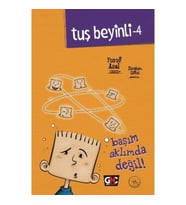 TUŞ BEYİNLİ - 4 : BAŞIM AKLINDA DEĞİL  (CİLTLİ)
