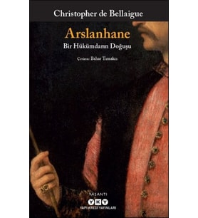 Arslanhane – Bir Hükümdarın Doğuşu