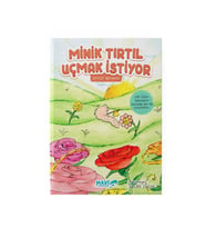 MİNİK TIRTIL UÇMAK İSTİYOR