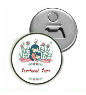 Anneler Günü Hediyesi İsime Özel Magnet ( Açacaklı Magnet )