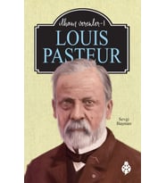 Louıs Pasteur - İlham Verenler-1