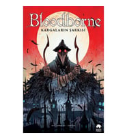 Bloodborne -3: Kargaların Şarkısı