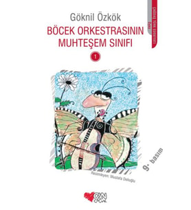Böcek Orkestrasının Muhteşem Sınıfı -1