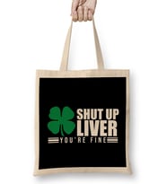 Shut Up Liver You're Fine St.jpg