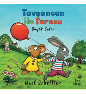 Tavşancan ile Faresu - Büyük Balon