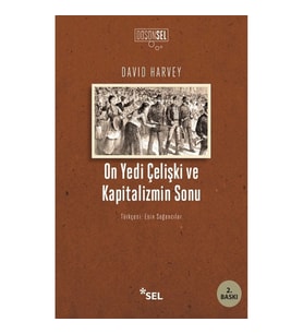 On Yedi Çelişki ve Kapitalizmin Sonu