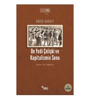 On Yedi Çelişki ve Kapitalizmin Sonu