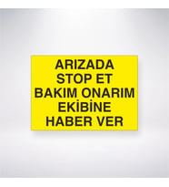 Arızada Stop Et Bakım Onarım Ekibine Haber Ver