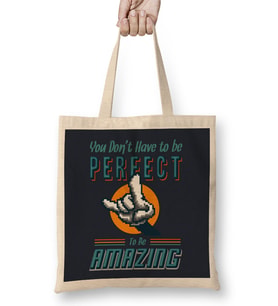 You Don't Have To Be Perfect To Be Amazing Bez Çanta Uzun Saplı