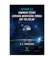 Arthur ile Zamanın İzinde   Evrenin Merkezine Doğru Bir Yolculuk / Theseus Yayınevi /