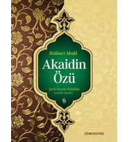 AKAİDİN ÖZÜ / HÜLASAİ AKAİD