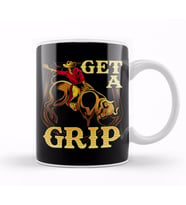 Get A Grip Bullrider Funny Competitive Riding Pun Kupa Bardak Porselen