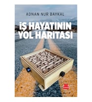 İş Hayatının Yol Haritası
