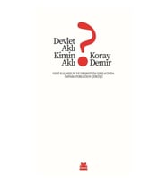 Devlet Aklı Kimin Aklı?