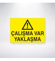Çalışma Var Yaklaşma 21x28 Arkası Yapışkanlı Levha