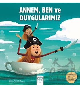 Annem, Ben ve Duygularımız
