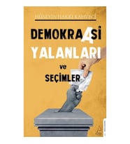 Demokraasi Yalanları ve Seçimler