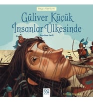Dünyaca Ünlü Eserler - Güliver Küçük İnsanlar Ülkesinde