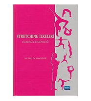 Stretching İlkeleri (Ciltli): Egzersiz Dağarcığı (Krem)