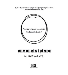 Çemberin İçinde - Murat Karaca