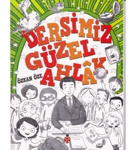Dersimiz Güzel Ahlak