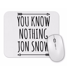 You Know Nothing Mouse Pad