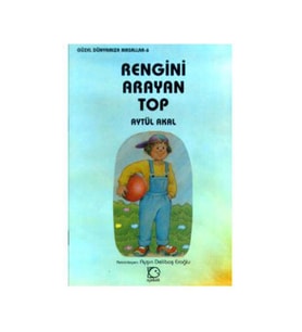 Rengini Arayan Top Aytül Akal Uçanbalık Yayınları
